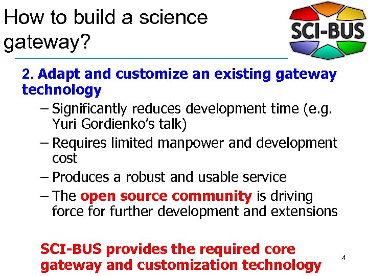 How to build a science gateway? 2. Adapt and customize an existing gateway technology