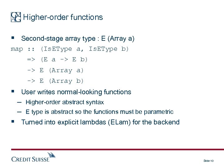 Higher-order functions § Second-stage array type : E (Array a) map : : (Is.