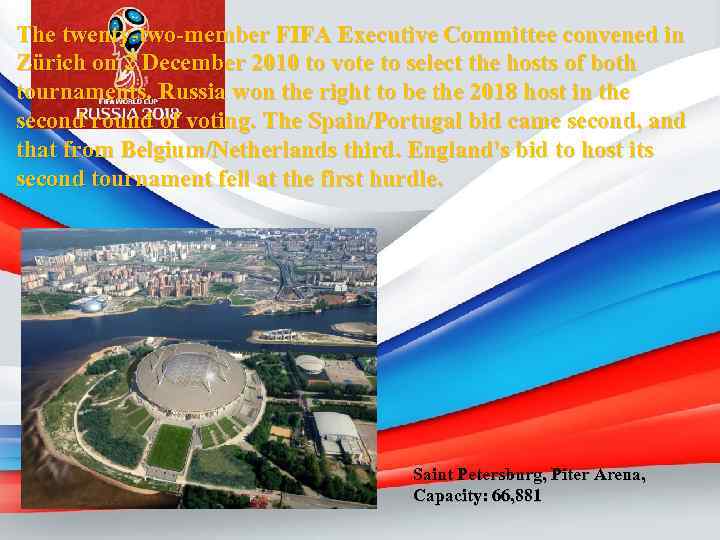 The twenty-two-member FIFA Executive Committee convened in Zürich on 2 December 2010 to vote