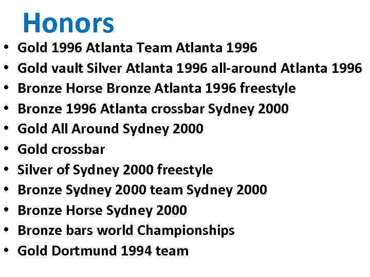  • • • Honors Gold 1996 Atlanta Team Atlanta 1996 Gold vault Silver