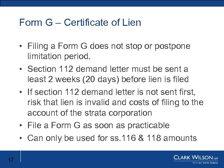 Form G – Certificate of Lien • Filing a Form G does not stop