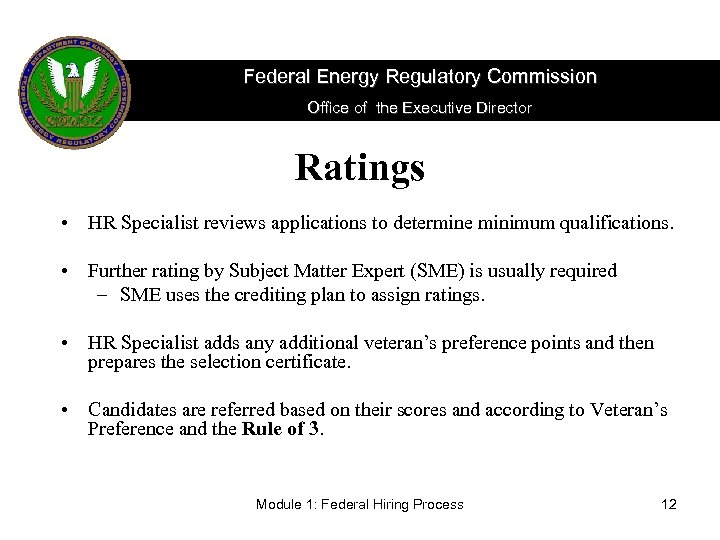 Federal Energy Regulatory Commission Office of the Executive Director Ratings • HR Specialist reviews
