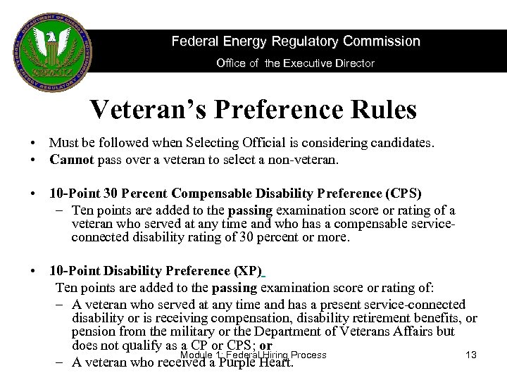 Federal Energy Regulatory Commission Office of the Executive Director Veteran’s Preference Rules • Must