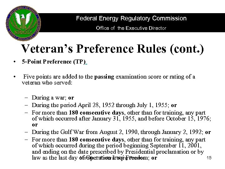 Federal Energy Regulatory Commission Office of the Executive Director Veteran’s Preference Rules (cont. )