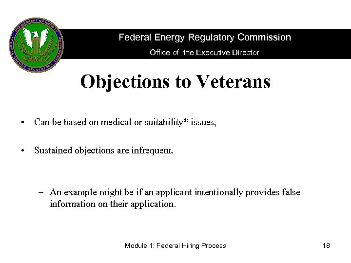 Federal Energy Regulatory Commission Office of the Executive Director Objections to Veterans • Can