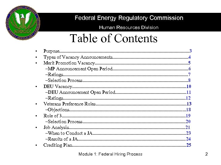 Federal Energy Regulatory Commission Human Resources Division Table of Contents • • Purpose. .