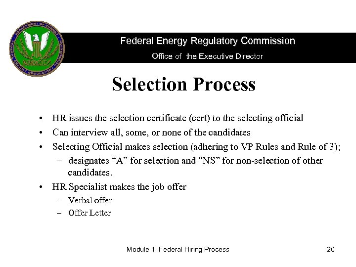 Federal Energy Regulatory Commission Office of the Executive Director Selection Process • HR issues