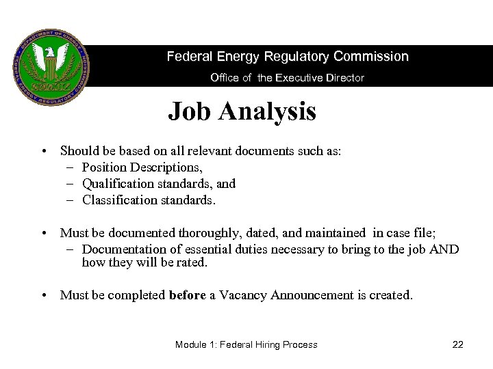 Federal Energy Regulatory Commission Office of the Executive Director Job Analysis • Should be