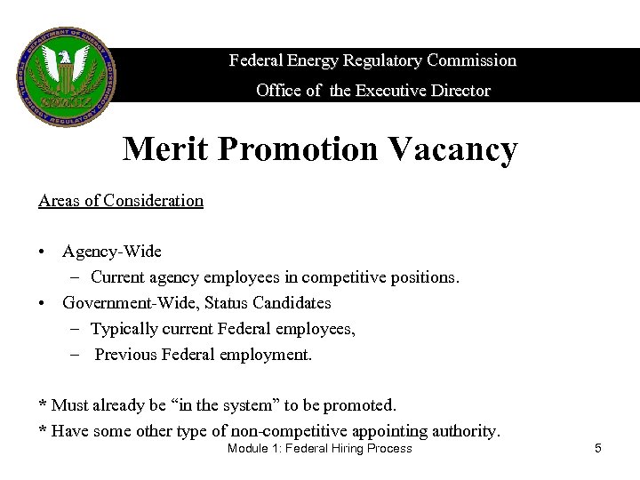 Federal Energy Regulatory Commission Office of the Executive Director Merit Promotion Vacancy Areas of
