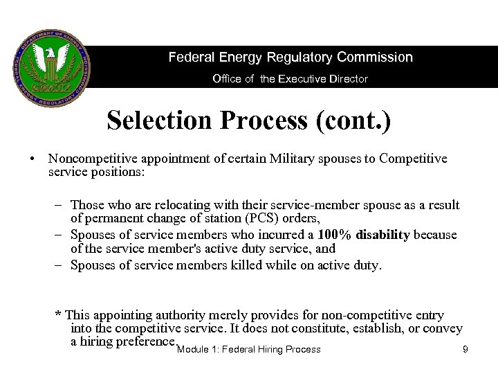 Federal Energy Regulatory Commission Office of the Executive Director Selection Process (cont. ) •