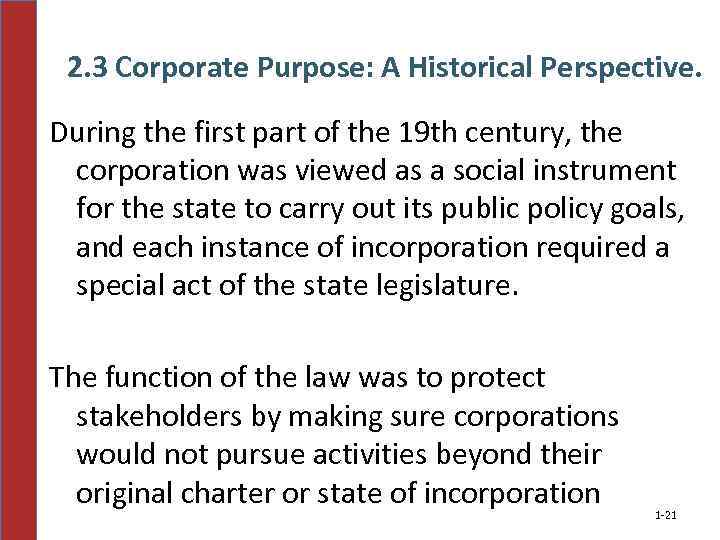 2. 3 Corporate Purpose: A Historical Perspective. During the first part of the 19