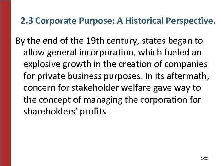 2. 3 Corporate Purpose: A Historical Perspective. By the end of the 19 th