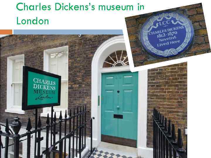 Charles Dickens’s museum in London 