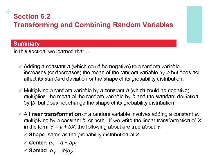 + Section 6. 2 Transforming and Combining Random Variables Summary In this section, we