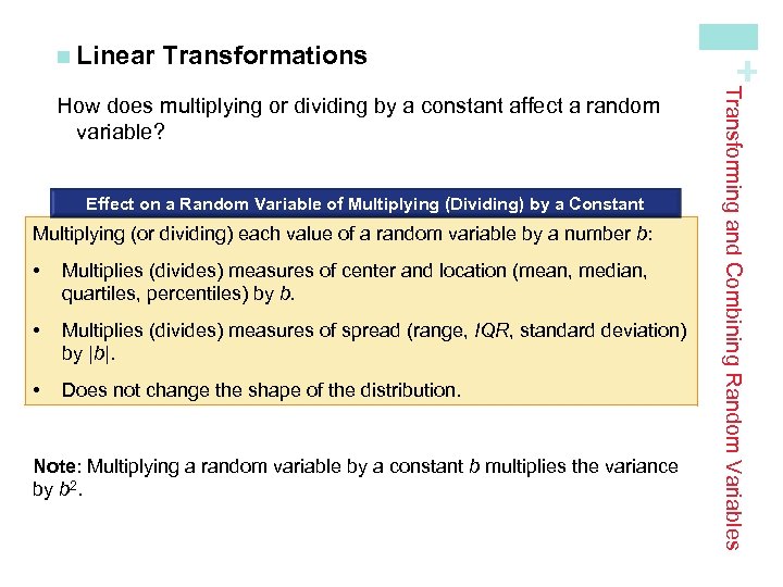Transformations Effect on a Random Variable of Multiplying (Dividing) by a Constant Multiplying (or