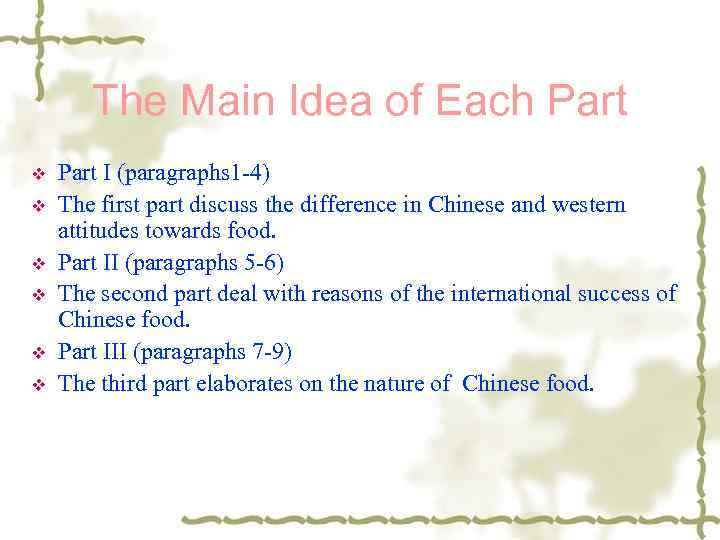 The Main Idea of Each Part v v v Part I (paragraphs 1 -4)
