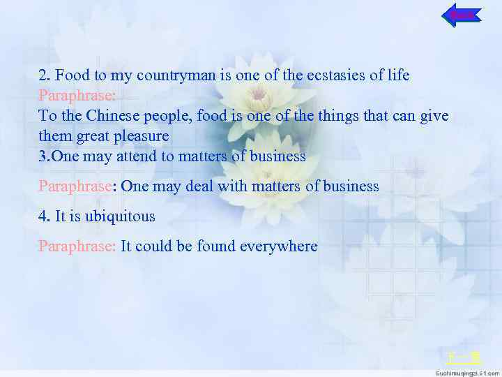 Back 2. Food to my countryman is one of the ecstasies of life Paraphrase: