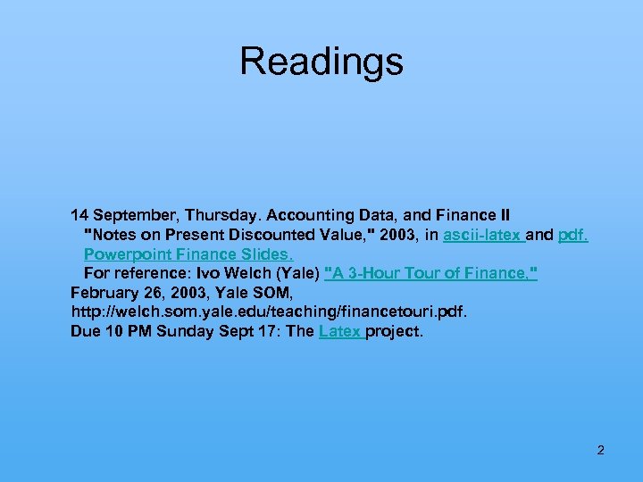 Readings 14 September, Thursday. Accounting Data, and Finance II 