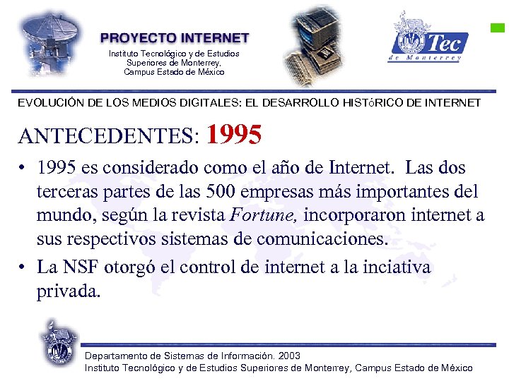 Instituto Tecnológico y de Estudios Superiores de Monterrey, Campus Estado de México EVOLUCIÓN DE