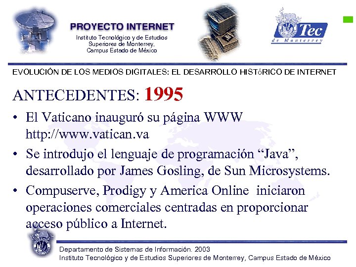 Instituto Tecnológico y de Estudios Superiores de Monterrey, Campus Estado de México EVOLUCIÓN DE