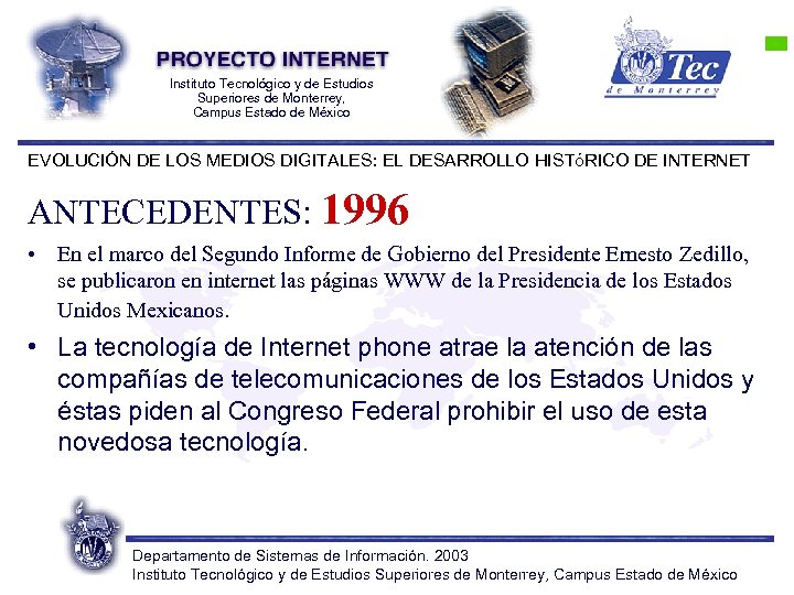 Instituto Tecnológico y de Estudios Superiores de Monterrey, Campus Estado de México EVOLUCIÓN DE