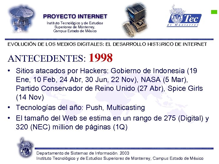 Instituto Tecnológico y de Estudios Superiores de Monterrey, Campus Estado de México EVOLUCIÓN DE