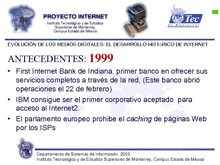 Instituto Tecnológico y de Estudios Superiores de Monterrey, Campus Estado de México EVOLUCIÓN DE