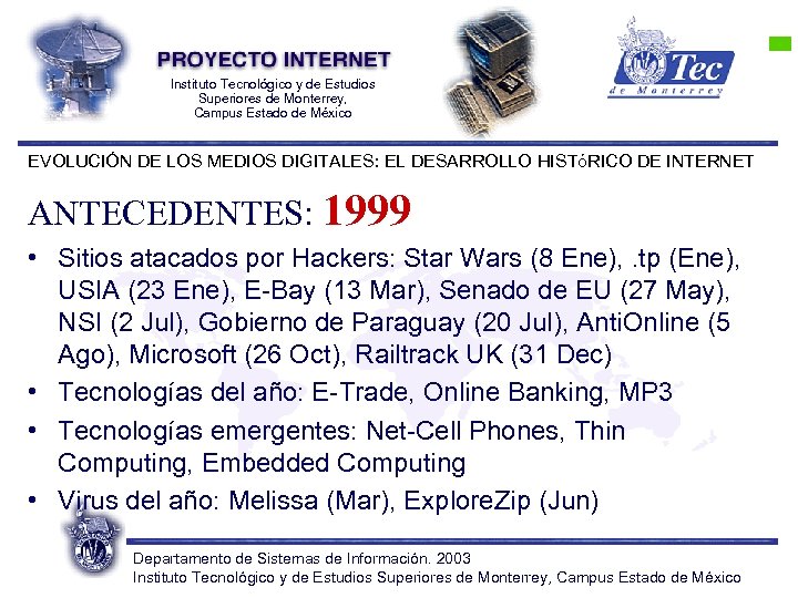 Instituto Tecnológico y de Estudios Superiores de Monterrey, Campus Estado de México EVOLUCIÓN DE