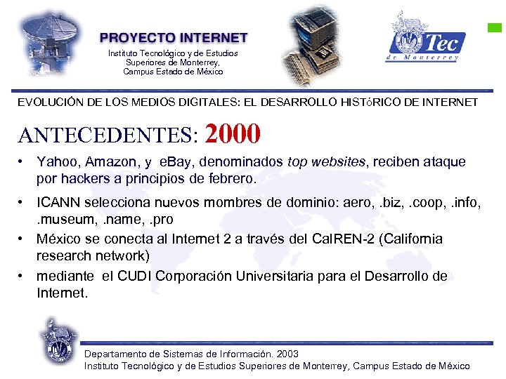 Instituto Tecnológico y de Estudios Superiores de Monterrey, Campus Estado de México EVOLUCIÓN DE