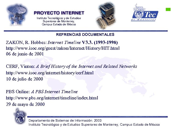 Instituto Tecnológico y de Estudios Superiores de Monterrey, Campus Estado de México REFRENCIAS DOCUMENTALES