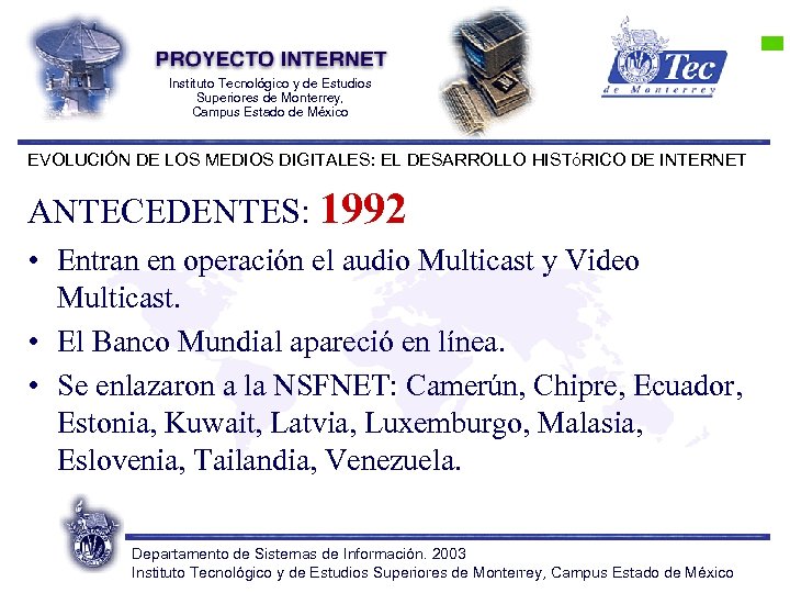 Instituto Tecnológico y de Estudios Superiores de Monterrey, Campus Estado de México EVOLUCIÓN DE