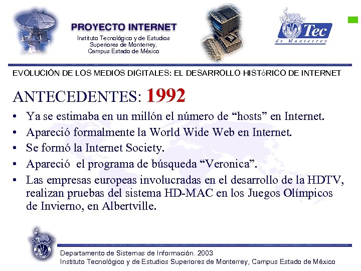 Instituto Tecnológico y de Estudios Superiores de Monterrey, Campus Estado de México EVOLUCIÓN DE