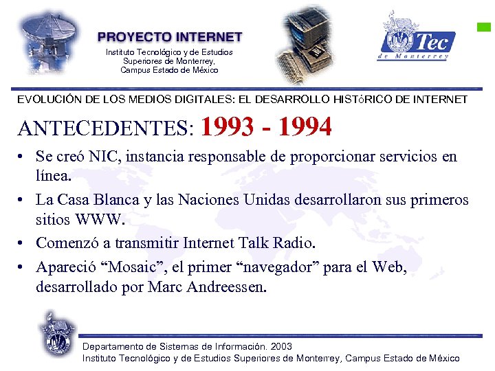 Instituto Tecnológico y de Estudios Superiores de Monterrey, Campus Estado de México EVOLUCIÓN DE