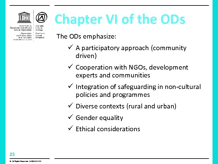 Chapter VI of the ODs The ODs emphasize: ü A participatory approach (community driven)