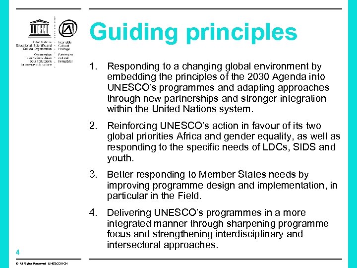 Guiding principles 1. Responding to a changing global environment by embedding the principles of