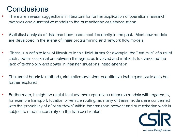  • Conclusions There are several suggestions in literature for further application of operations