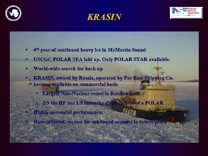 KRASIN • 4 th year of continued heavy ice in Mc. Murdo Sound •