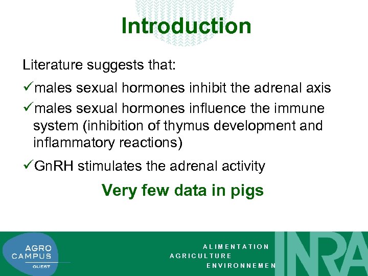 Introduction Literature suggests that: ümales sexual hormones inhibit the adrenal axis ümales sexual hormones