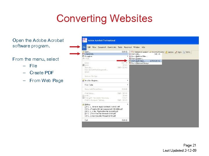 Converting Websites Open the Adobe Acrobat software program. From the menu, select – File