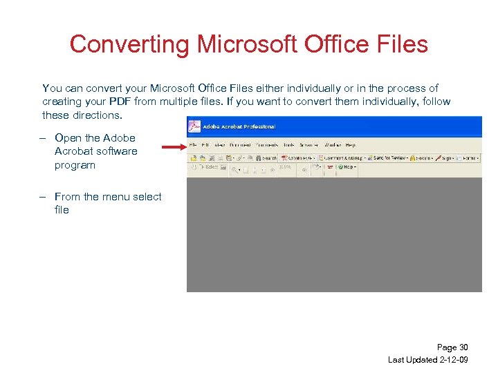 Converting Microsoft Office Files You can convert your Microsoft Office Files either individually or