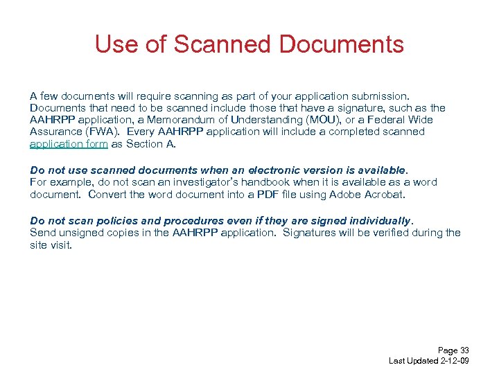 Use of Scanned Documents A few documents will require scanning as part of your