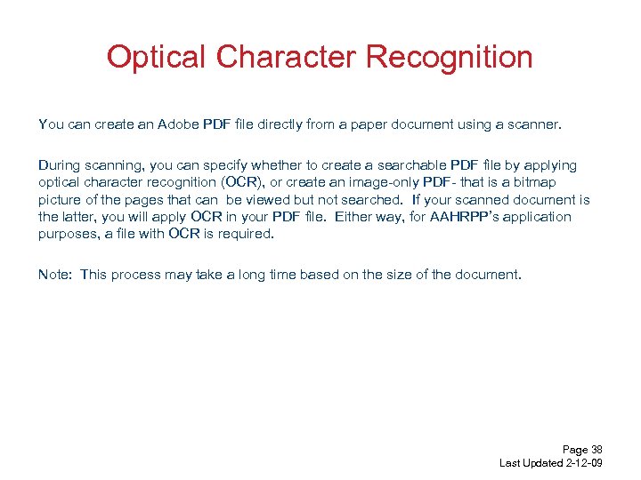 Optical Character Recognition You can create an Adobe PDF file directly from a paper