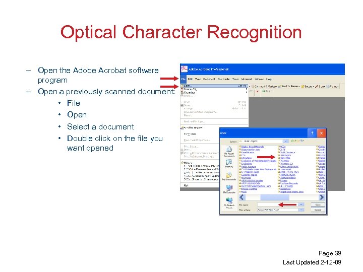 Optical Character Recognition – Open the Adobe Acrobat software program – Open a previously