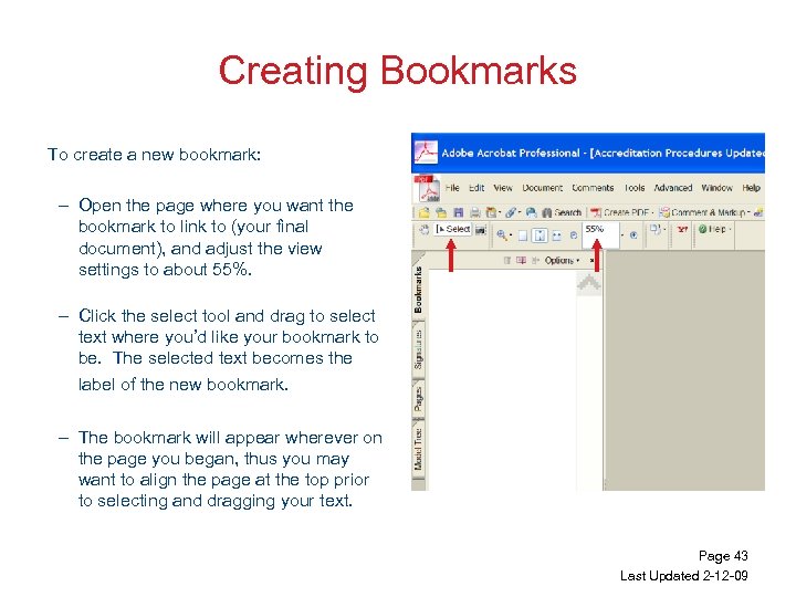 Creating Bookmarks To create a new bookmark: – Open the page where you want