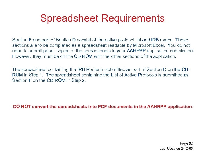 Spreadsheet Requirements Section F and part of Section D consist of the active protocol