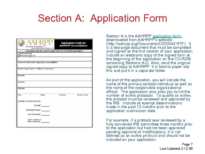 Section A: Application Form Section A is the AAHRPP application form, downloaded from AAHRPP’s