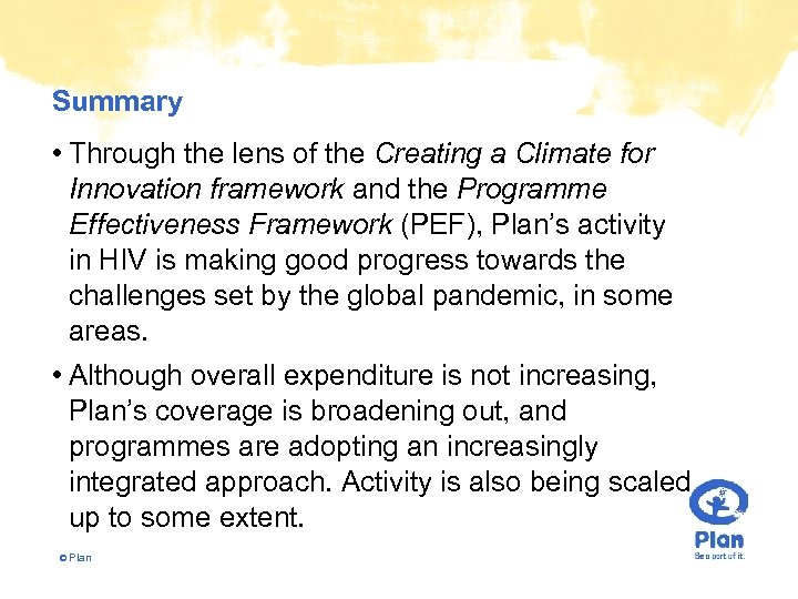 Summary • Through the lens of the Creating a Climate for Innovation framework and