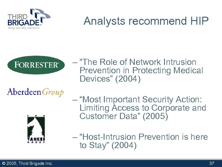 Analysts recommend HIP – “The Role of Network Intrusion Prevention in Protecting Medical Devices”