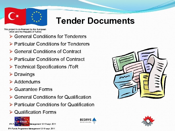 Tender Documents This project is co-financed by the European Union and the Republic of