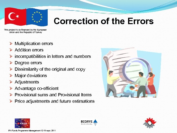 Correction of the Errors This project is co-financed by the European Union and the